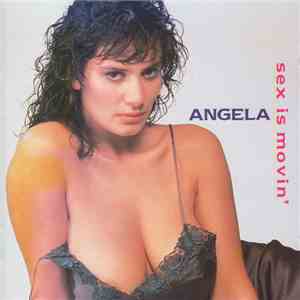 Angela - Sex Is Movin'