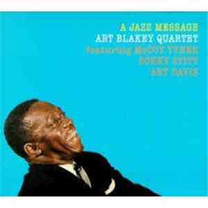 Art Blakey Quartet - A Jazz Message