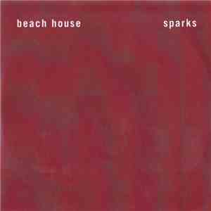 Beach House - Sparks