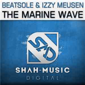 Beatsole & Izzy Meusen - The Marine Wave