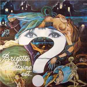 Brigitte Fontaine - Brigitte Fontaine Est... ?