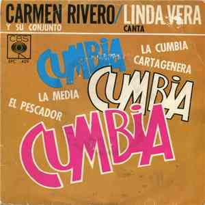 Carmen Rivero Y Su Conjunto / Canta Linda Vera - Cumbia Cumbia Cumbia