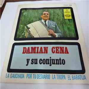 Damián Cena - La Gauchada / Por Tu Desvario / La Tropa / El Baratija