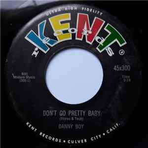 Danny Boy  - Don't Go Pretty Baby