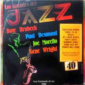 Dave Brubeck, Paul Desmond, Joe Morello, Gene Wright - Los Grandes Del Jazz 40