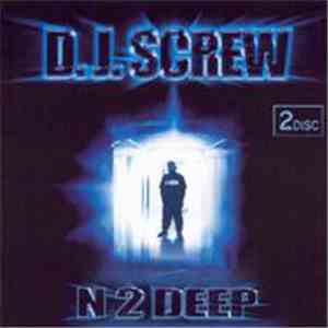 DJ Screw  - N 2 Deep