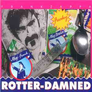 Frank Zappa - Rotter-Damned