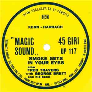 Fred Travers  With George Brett And His Band - Smoke Gets In Your Eyes