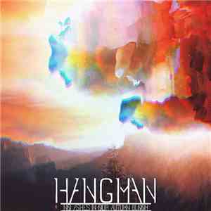 Hangman - No Ashes In Our Autumn Bloom