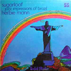 Herbie Mann - Sugarloaf - Jazz Impressions Of Brazil