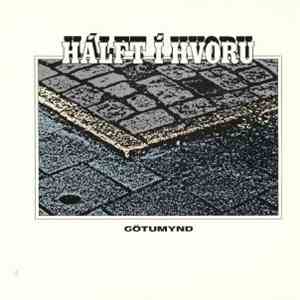 Hálft Í Hvoru - Götumynd