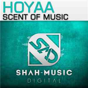 Hoyaa - Scent Of Music