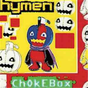 HYMEN - Chokebox