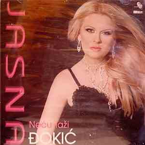 Jasna Đokić - Neću Laži