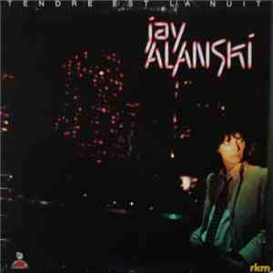 Jay Alanski - Tendre Est La Nuit