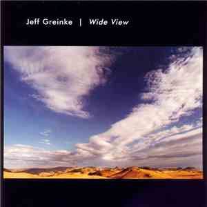 Jeff Greinke - Wide View