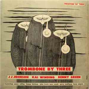J.J. Johnson / Kai Winding / Benny Green - Trombone By Three