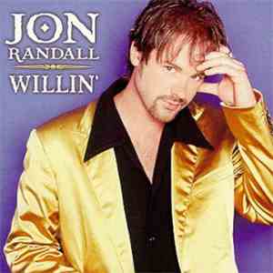 Jon Randall - Willin'