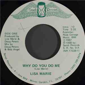 Lisa Marie  - Why Do You Do Me