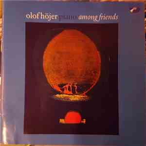 Olof Höjer - Among Friends