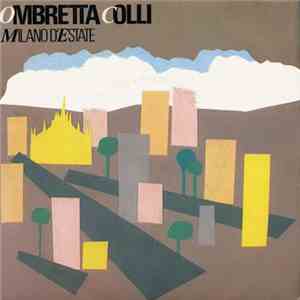 Ombretta Colli - Milano D'Estate