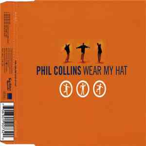 Phil Collins - Wear My Hat
