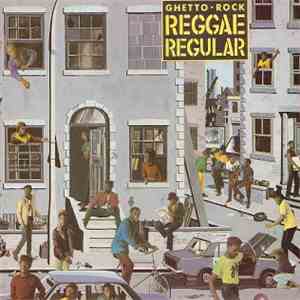 Reggae Regular - Ghetto Rock