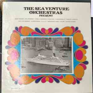 Sea Ventures Orchestra - The Sea Ventures Orchestra Present