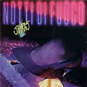 Sharks  - Notti Di Fuoco