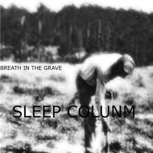 Sleep Colunm - Breath In The Grave