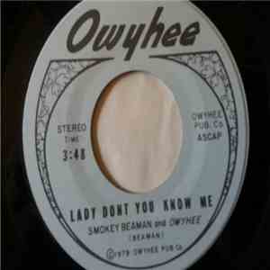 Smokey Beaman and OWYHEE - Lady Don't You Know Me / I Can't Lose At Love Again