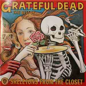 The Grateful Dead - The Best Of The Grateful Dead: Skeletons From The Closet