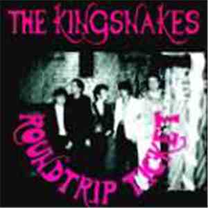 The Kingsnakes - Roundtrip Ticket