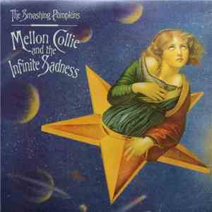 The Smashing Pumpkins - Mellon Collie And The Infinite Sadness