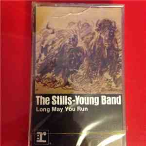 The Stills-Young Band - Long May You Run