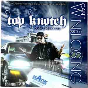 Top Knotch DaBrokeBillionaire - Can't Win For Losing