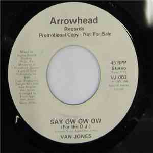 Van Jones - Say Ow Ow Ow