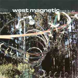 West Magnetic - Lock It Up