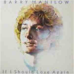 Barry Manilow - If I Should Love Again