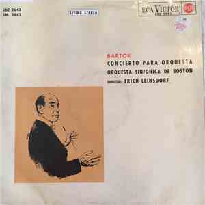 Bartók / Boston Symphony Orchestra / Erich Leinsdorf - Concerto For Orchestra