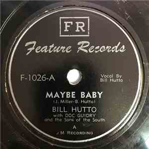 Bill Hutto with Doc Guidry And The Sons Of The South - Maybe Baby / Only You