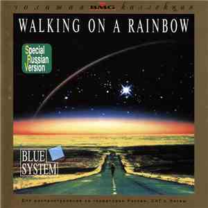 Blue System - Walking On A Rainbow