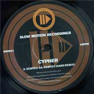 Cypher  - Semtex / Semtex (Kane Remix)