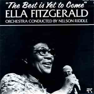 Ella Fitzgerald - The Best Is Yet To Come