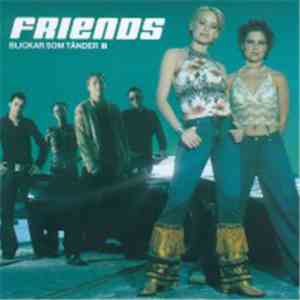 Friends  - Blickar Som Tänder
