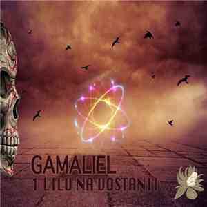 Gamaliel - 1 Lilu Na Vostanii