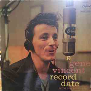 Gene Vincent With The Blue Caps - A Gene Vincent Record Date