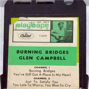 Glen Campbell - Burning Bridges