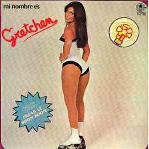 Gretchen - Mi Nombre Es Gretchen