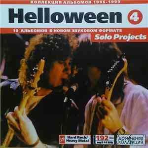 Helloween, Andi Deris, Roland Grapow, Michael Kiske, Shockmachine, Catch The Rainbow - Helloween 4 (Solo Projects). Коллекция Альбомов 1996-1999